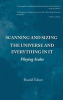 Scanning and Sizing the Universe and Everything in It