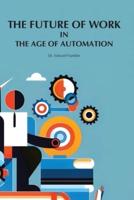 The Future of Work in The Age of Automation