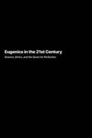 Eugenics in the 21st Century