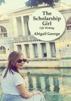 The Scholarship Girl: Life Writing