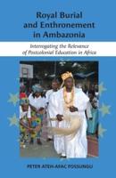 Royal Burial and Enthronement in Ambazonia