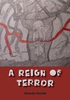 A Reign of Terror