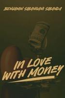 In Love With Money