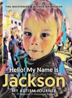 Hello! My Name Is Jackson