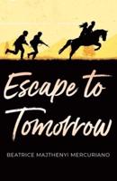 Escape to Tomorrow