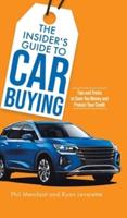 The Insider's Guide to Car Buying