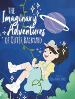 The Imaginary Adventures of Outer Backyard