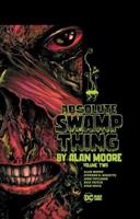 Absolute Swamp Thing by Alan Moore. Volume 2