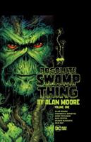 Absolute Swamp Thing by Alan Moore. Volume 1
