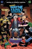 Batman, Wayne Family Adventures. Volume 5