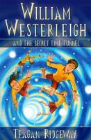 William Westerleigh and the Secret Time Tunnel