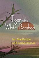 Tiger in the White Bamboo