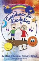 Confidence for Kids by Kids