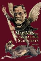Mad Men & Scandalous Scientists