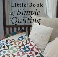 The Little Book of Simple Quilting