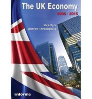 The UK Economy 2005-2015