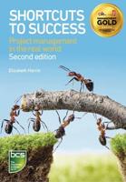 Shortcuts to Success: Project Management in the Real World