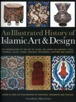 An Illustrated History of Islamic Art & Design