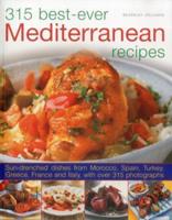 315 Best-Ever Mediterranean Recipes