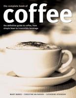 The Complete Book of Coffee