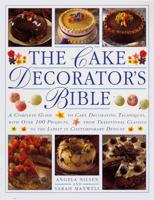 The Cake Decorator's Bible