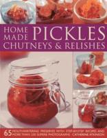 Home Made Pickles, Chutneys & Relishes