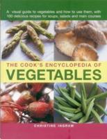 The Cook's Encyclopedia of Vegetables