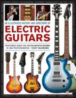 An Illustrated History and Directory of Electric Guitars