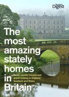 The Most Amazing Stately Homes in Britain