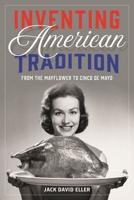 Inventing American Tradition