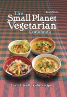 The Small Planet Vegetarian Cookbook