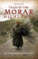 Tales of the Morar Highlands