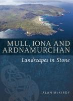 Mull, Iona & Ardnamurhcan