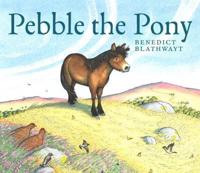 Pebble the Pony