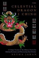 The Celestial Dragon I Ching