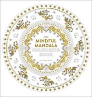 Mindful Mandala Colouring Book