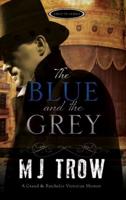 The Blue and the Grey: A Victorian mystery