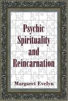 Psychic, Spirituality and Reincarnation