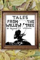 Tales from the Willow Tree