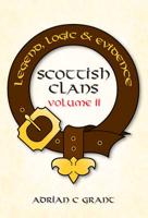 Scottish Clans: Legend, Logic & Evidence