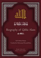 Biography of Qibla Alam