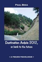 Destination Avdela 2012, or, Back to the Future