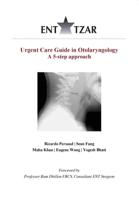 Urgent Care Guide in Otolaryngology