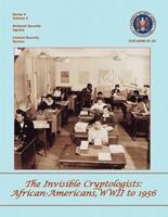 The Invisible Cryptologists: African-Americans, World War II to 1956