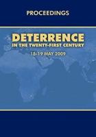 Deterrence in the Twenty-first Century: Conference Proceedings, London 18-19 May, 2009