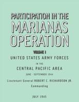 Participation in the Marianas Operation Volume I