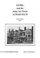 ULTRA and the Amy Air Forces in World War II: An Interview with Associate Justice of the U.S. Supreme Court Lewis F. Powell, Jr.
