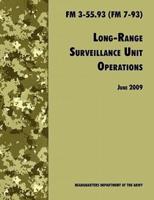 Long Range Unit Surveillance Operations FM 3-55.93 (FM 7-93)