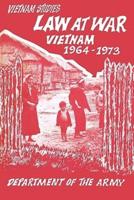 Law at War: Vietnam 1964-1973