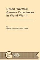 Desert Warfare: German Experiences in World War II